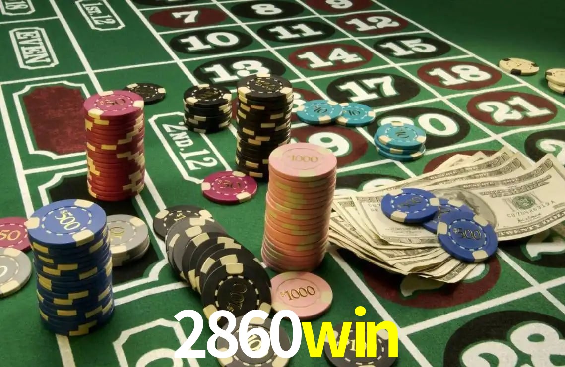 2860win: Jogos de Caça-Níqueis-Altas Recompensas, Roleta-Velocidade, Blackjack-Desafios Máximos